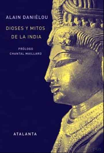 Descargar gratis ebook DIOSES Y MITOS DE LA INDIA en epub