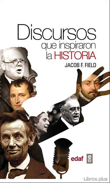 Descargar gratis ebook DISCURSOS QUE INSPIRARON LA HISTORIA en epub