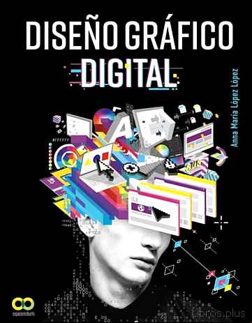 Descargar ebook DISEÑO GRAFICO DIGITAL (ESPACIO DE DISEÑO)
