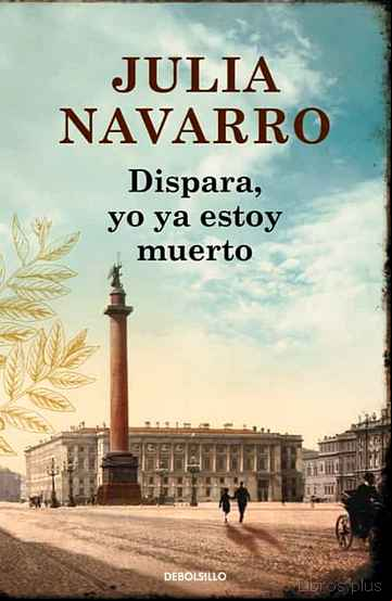 Descargar gratis ebook DISPARA, YO YA ESTOY MUERTO en epub