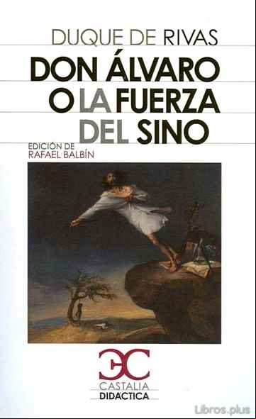 Descargar gratis ebook DON ALVARO O LA FUERZA DEL SINO en epub