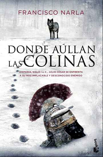 Descargar gratis ebook DONDE AULLAN LAS COLINAS en epub