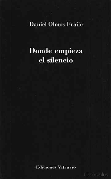Descargar gratis ebook DONDE EMPIEZA EL SILENCIO en epub