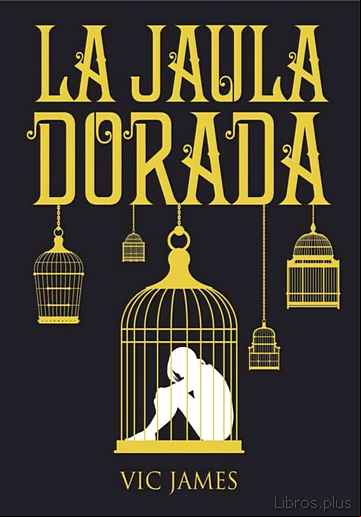 Descargar gratis ebook DONES OSCUROS 1: LA JAULA DORADA en epub