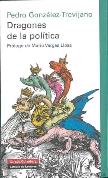 Descargar gratis ebook DRAGONES DE LA POLITICA (PROLOGO DE MARIO VARGAS LLOSA) en epub