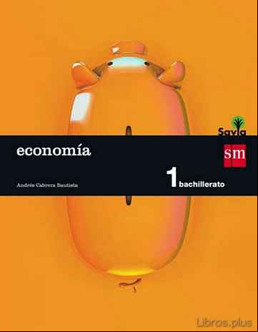 Descargar libro ECONOMÍA 1º BACHILLERATO SAVIA ED 2015