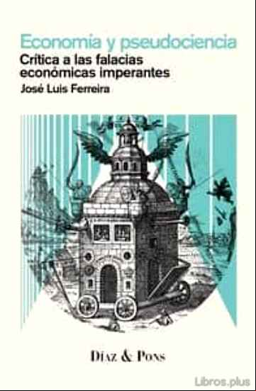 Descargar gratis ebook ECONOMIA Y PSEUDOCIENCIA en epub