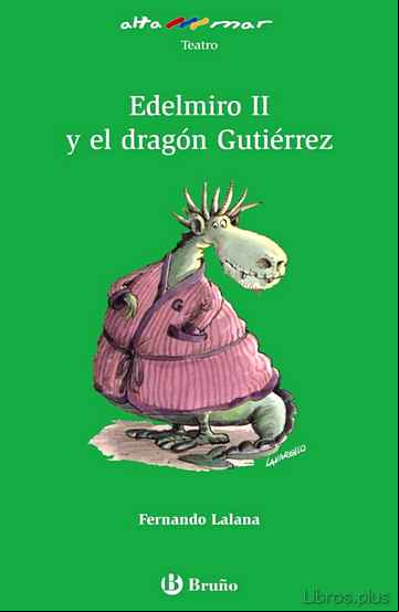 Descargar gratis ebook EDELMIRO II Y EL DRAGON GUTIERREZ en epub
