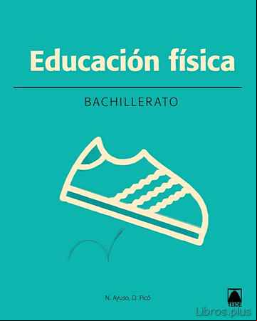 Descargar gratis ebook EDUCACIÓN FÍSICA 1º BACHILLERATO ED 2016 en epub