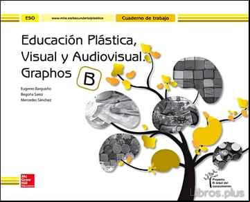 Descargar ebook EDUCACIÓN PLÁSTICA, VISUAL Y AUDIOVISUAL GRAPHOS B CUADERNO. ESO