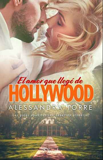 Descargar gratis ebook EL AMOR QUE LLEGO DE HOLLYWOOD en epub