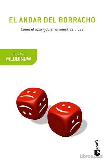 Descargar gratis ebook EL ANDAR DEL BORRACHO: COMO EL AZAR GOBIERNA NUESTRAS VIDAS en epub