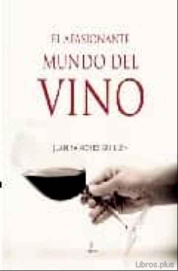 Descargar gratis ebook EL APASIONANTE MUNDO DEL VINO en epub