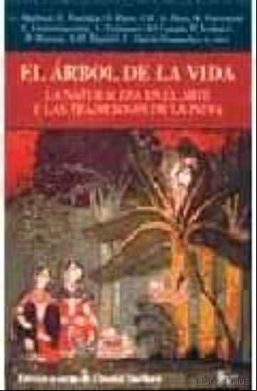 Descargar gratis ebook EL ARBOL DE LA VIDA: LA NATURALEZA EN EL ARTE Y LAS TRADICIONES D E LA INDIA en epub