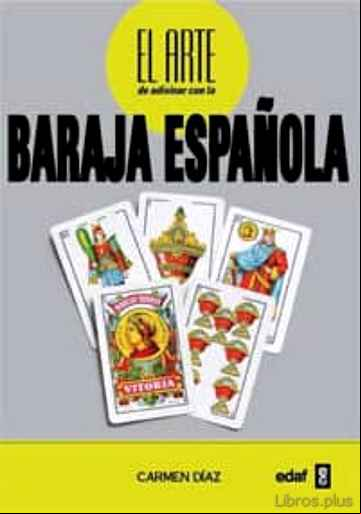 Descargar gratis ebook EL ARTE DE ADIVINAR CON LA BARAJA ESPAÑOLA en epub