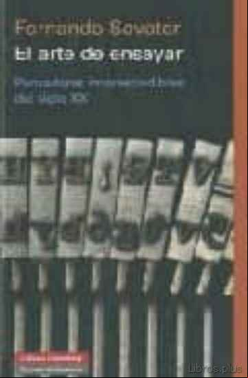 Descargar gratis ebook EL ARTE DE ENSAYAR: PENSADORES IMPRESCINDIBLES DEL SIGLO XX en epub