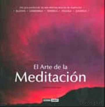 Descargar ebook EL ARTE DE LA MEDITACION en epub