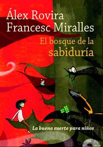 Descargar gratis ebook EL BOSQUE DE LA SABIDURIA (LA BUENA SUERTE PARA NIÑOS) en epub