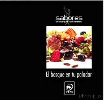 Descargar gratis ebook EL BOSQUE EN TU PALADAR en epub
