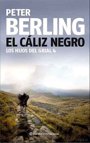Descargar gratis ebook EL CALIZ NEGRO (IV LOS HIJOS DEL GRIAL) en epub