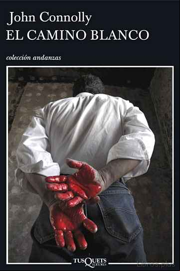 Descargar ebook EL CAMINO BLANCO (SERIE CHARLIE PARKER 4)