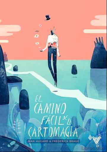 Descargar gratis ebook EL CAMINO FÁCIL DE LA CARTOMAGIA en epub
