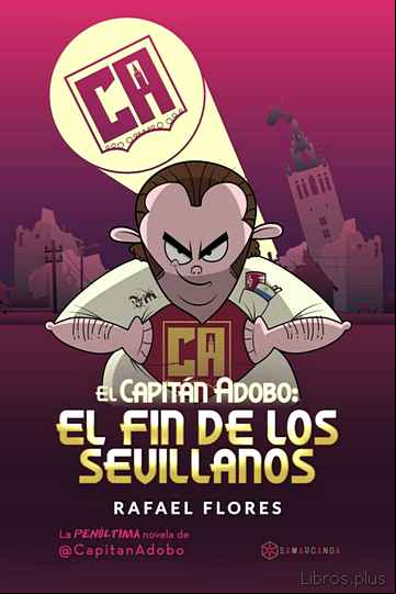 Descargar gratis ebook EL CAPITAN ADOBO: EL FIN DE LOS SEVILLANOS en epub