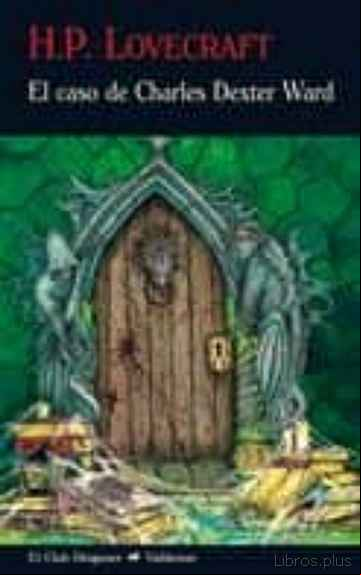 Descargar ebook EL CASO DE CHARLES DEXTER WARD en epub
