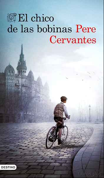 Descargar gratis ebook EL CHICO DE LAS BOBINAS en epub