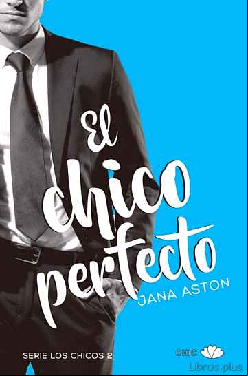 Descargar gratis ebook EL CHICO PERFECTO en epub