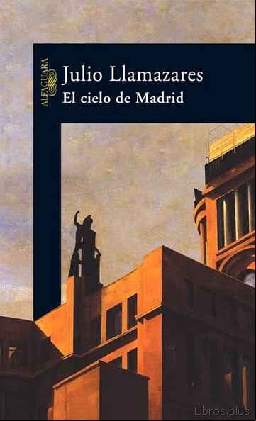 Descargar gratis ebook EL CIELO DE MADRID en epub