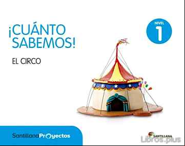 Descargar ebook EL CIRCO CUANTO SABEMOS NIVEL 1 INFANTIL 3 AÑOS ED 2015 CASTELLANO