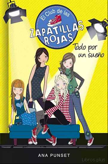 Descargar gratis ebook EL CLUB DE LAS ZAPATILLAS ROJAS 3: TODO POR UN SUEÑO en epub