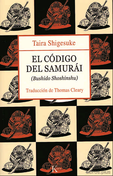 Descargar gratis ebook EL CODIGO DEL SAMURAI: BUSHIDO SHOSHINSHU (4º ED.) en epub
