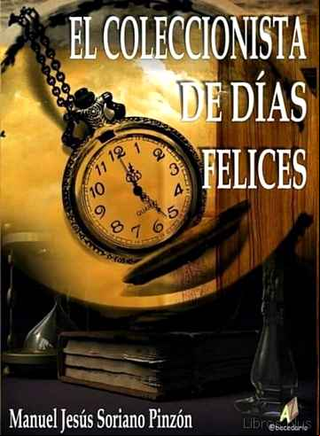 Descargar ebook EL COLECCIONISTA DE DIAS FELICES
