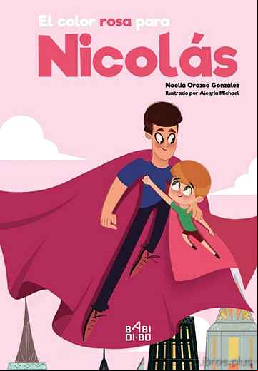 Descargar gratis ebook EL COLOR ROSA PARA NICOLÁS en epub