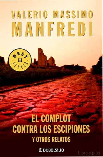 Descargar ebook EL COMPLOT DE LOS ESCIPIONES Y OTROS RELATOS