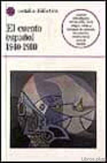 Descargar ebook EL CUENTO ESPAÑOL: 1940-1980: (SELECCION) (2ª ED.)