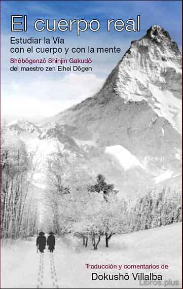 Descargar gratis ebook EL CUERPO REAL (SHÔBÔGENZÔ SHINJIN GAKUDÔ) en epub