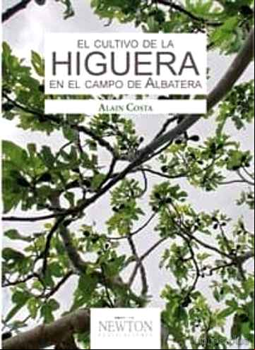 Descargar gratis ebook EL CULTIVO DE LA HIGUERA EN EL CAMPO DE ALBATERA en epub