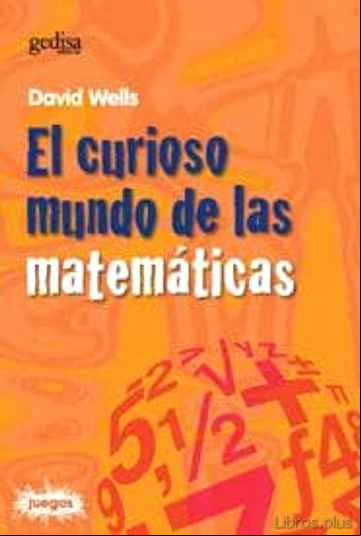 Descargar gratis ebook EL CURIOSO MUNDO DE LAS MATEMATICAS en epub