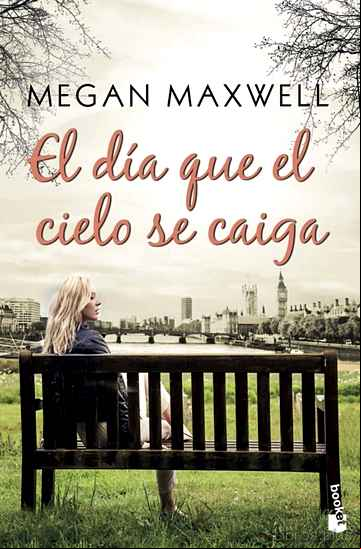 Descargar gratis ebook EL DIA QUE EL CIELO SE CAIGA en epub