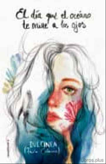Descargar ebook EL DIA QUE EL OCEANO TE MIRE A LOS OJOS