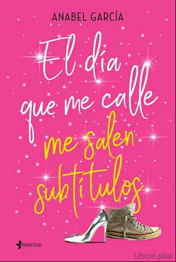 Descargar gratis ebook EL DIA QUE ME CALLE ME SALEN SUBTITULOS en epub