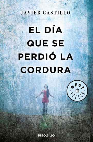 Descargar gratis ebook EL DÍA QUE SE PERDIÓ LA CORDURA en epub