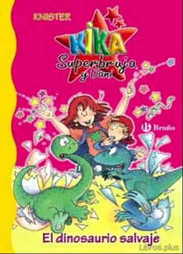 Descargar ebook EL DINOSAURIO SALVAJE (KIKA SUPERBRUJA Y DANI; 5)