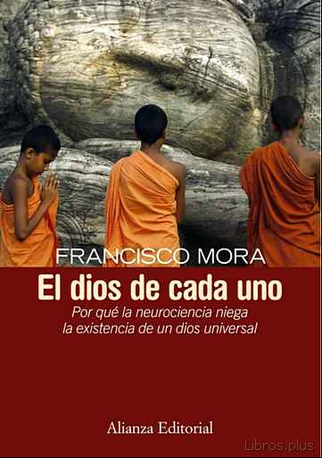 Descargar ebook EL DIOS DE  CADA UNO: POR QUE LA NEUROCIENCIA NIEGA LA EXISTENCIA DE UN DIOS UNIVERSAL