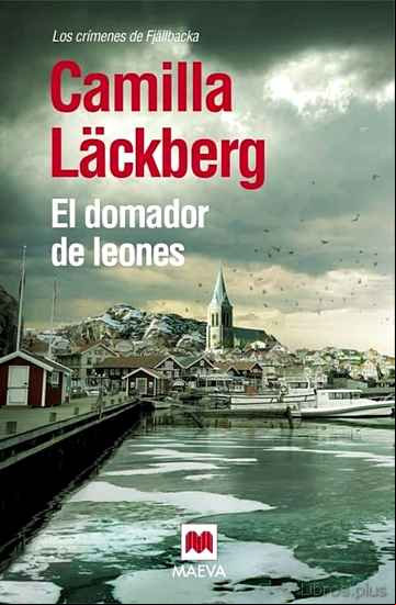 Descargar gratis ebook EL DOMADOR DE LEONES (SERIE FJÄLLBACKA 9) en epub