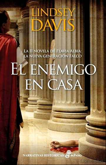 Descargar gratis ebook EL ENEMIGO EN CASA (SERIE FLAVIA ALBIA 2) en epub