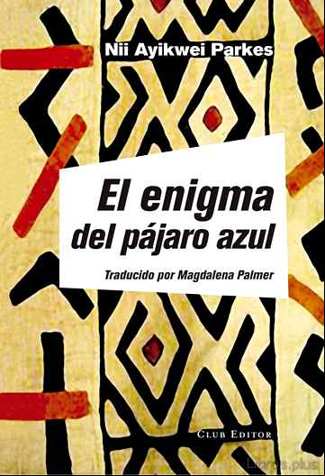 Descargar gratis ebook EL ENIGMA DEL PAJARO AZUL en epub